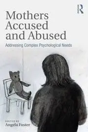 Book cover of Mothers accused and abused