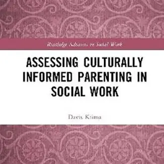 book cover of assessing culturally informed parenting in social work