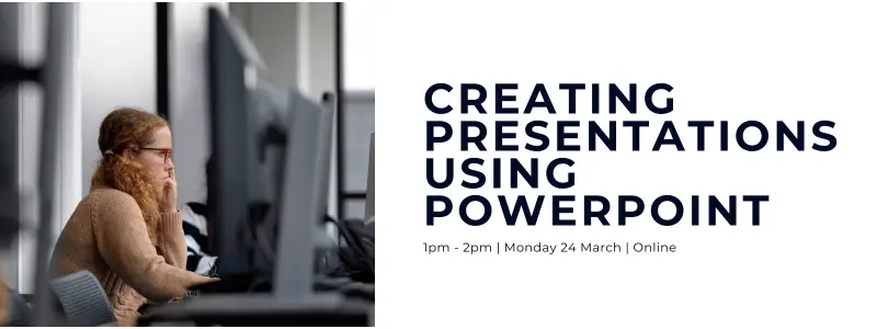 Mon 24 March Creating Presentations