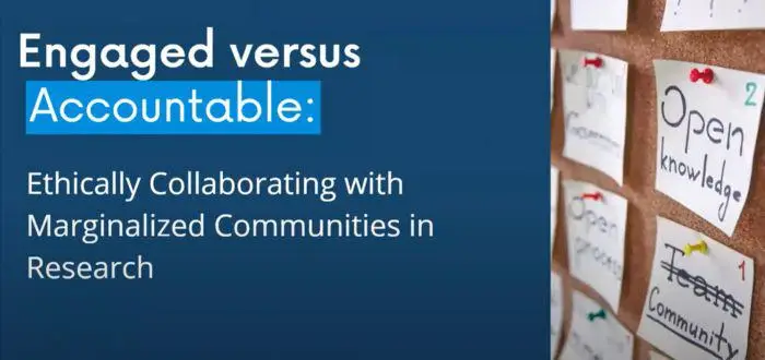 Engaged versus accountable - ethically collaborating with marginalised communities in research - YouTube thumbnail